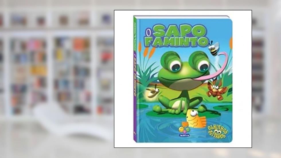 Sapo Faminto - Coleção Olhinhos Agitados, do autor Vários Autores