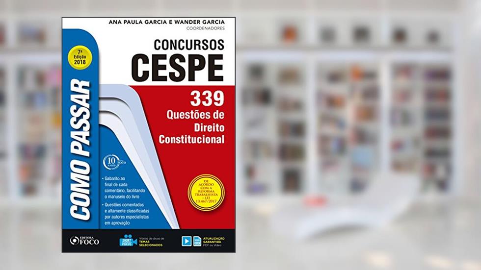 Como passar em concursos CESPE: direito constitucional: 339 questões de direito constitucional, do autor Wander Garcia; Ana Paula Garcia