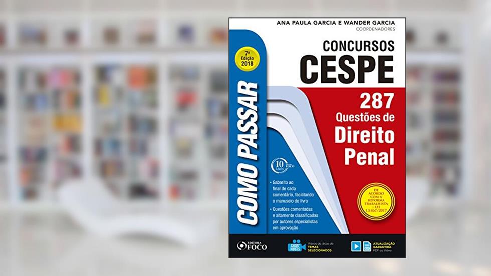 Como passar em concursos CESPE: direito penal: 287 questões de direito penal, do autor Wander Garcia; Ana Paula Garcia
