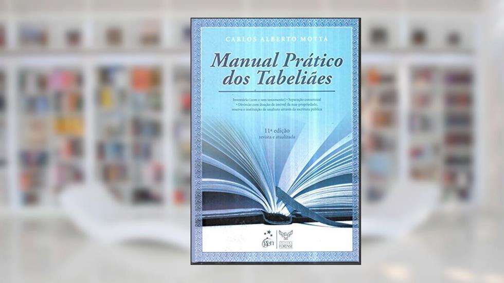 Manual prático dos tabeliães, do autor Carlos Alberto Motta