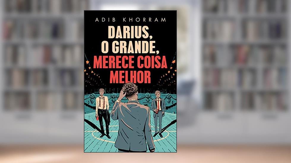 Darius, o Grande, merece coisa melhor, do autor Adib Khorram