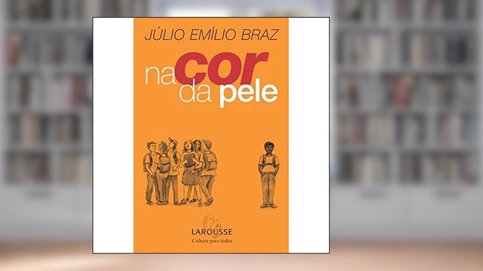 Na Cor da Pele, do autor Júlio Emílio Braz