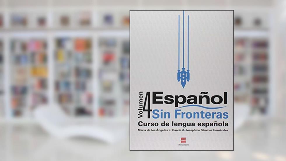 Español sin fronteras - 9º Ano, do autor M. de Los Ángeles J. García; Josephine S. Hernández