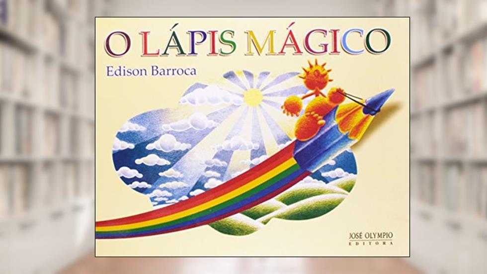 O lápis mágico, do autor Edison Barroca