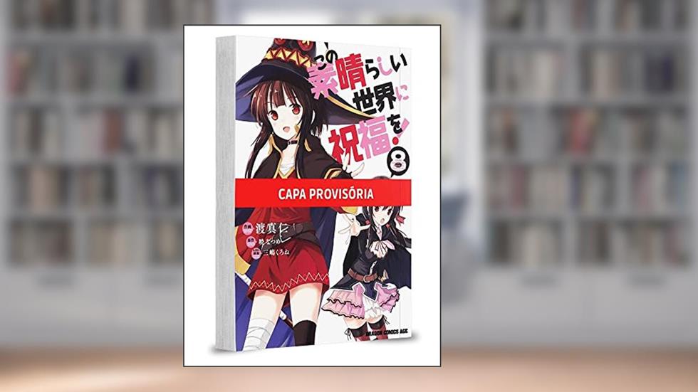 Konosuba: Abençoado Mundo Maravilhoso! - 08, do autor Natsume Akatsuki