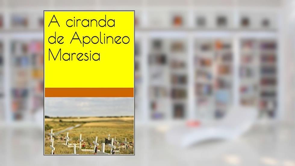 A ciranda de Apolineo Maresia, do autor ANDRE SCIENT