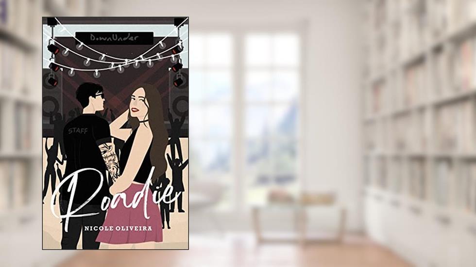 Roadie, do autor Nicole Oliveira