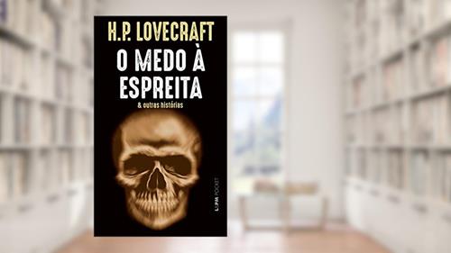 Capa de O Medo à Espreita: e Outras Histórias, do autor H.P. Locevraft
