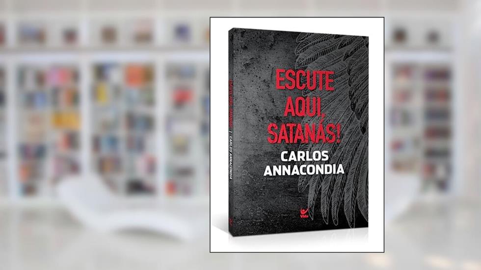Escute Aqui, Satanás!, do autor Carlos Annacindua