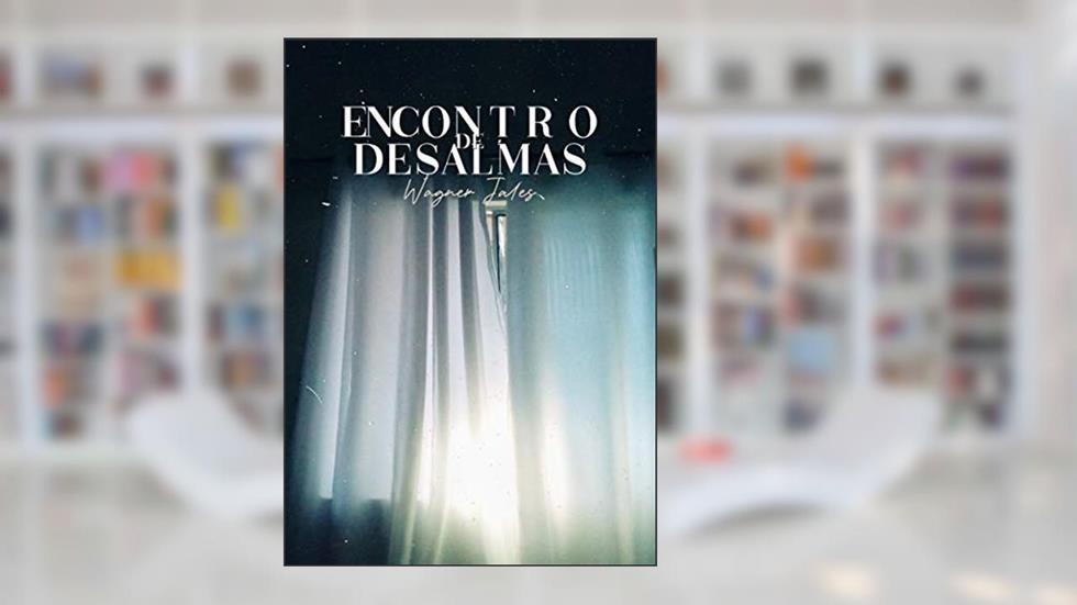 Encontro de Desalmas, do autor Wagner Jales