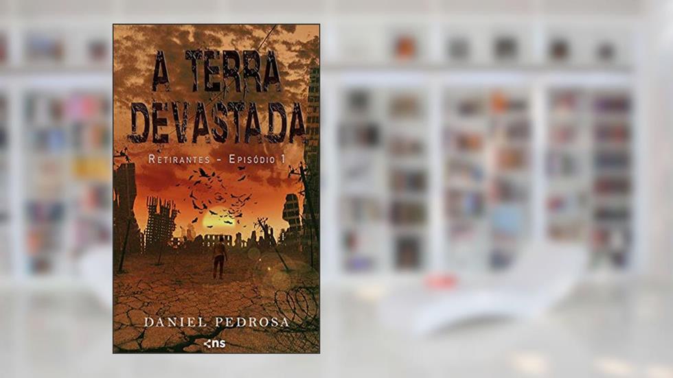A Terra Devastada: Retirantes - Episódio 1, do autor Daniel Pedrosa
