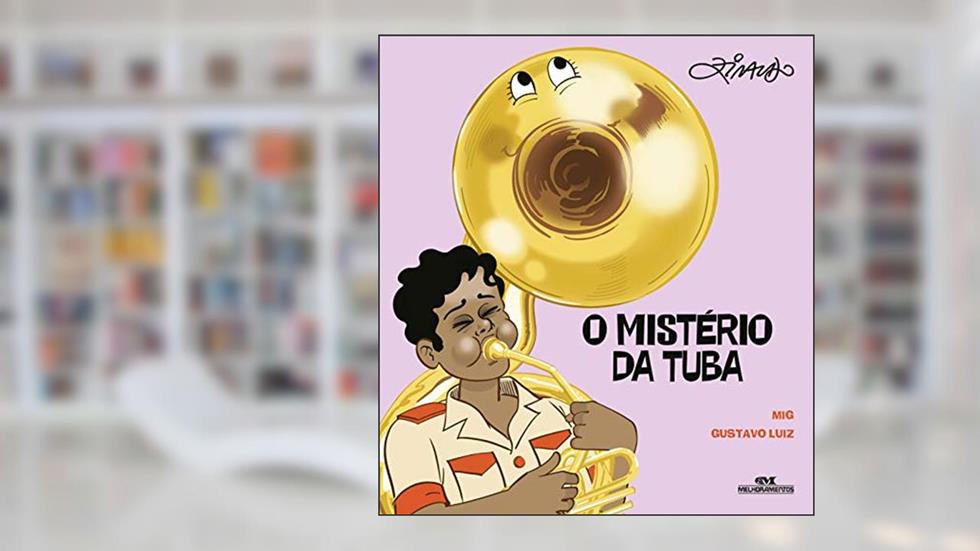 O Mistério da Tuba: Mendes, Mig, do autor Gustavo Luiz; Ziraldo Alves Pinto