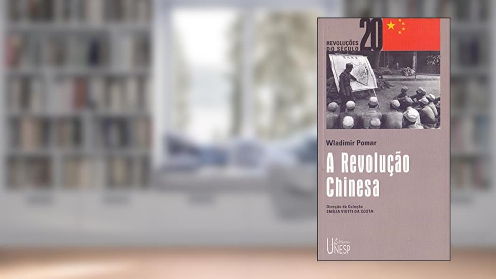 A Revolução Chinesa, do autor Wladimir Pomar