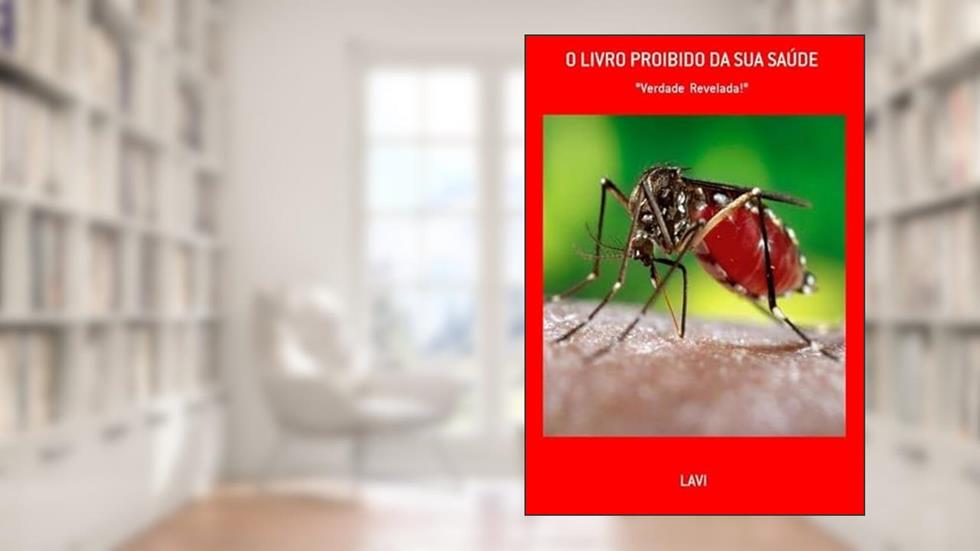 O Livro Proibido da Sua Saude, do autor Lavi