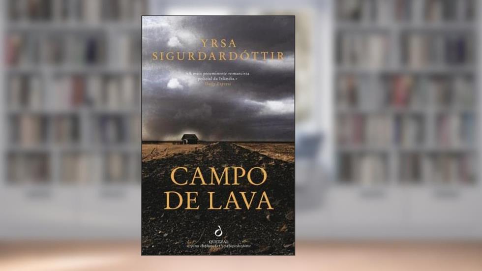 Campo de Lava, do autor Yrsa Sigurdardóttir