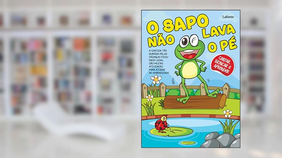 O Sapo não Lava o pé, do autor Lafonte Editora