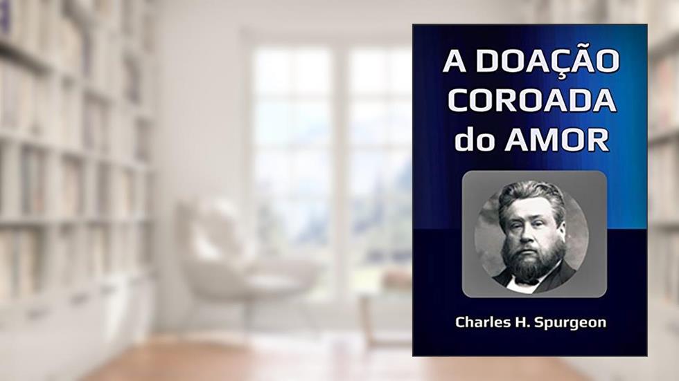 A Doação Coroada Do Amor, do autor Silvo Dutra