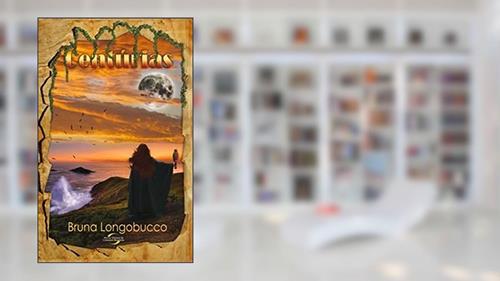 Capa de Centúrias, do autor BRUNA LONGOBUCCO