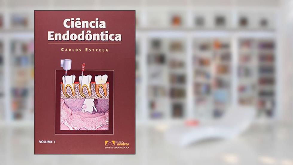 Ciencia Endodontica 2 Vols, do autor Carlos Estrela