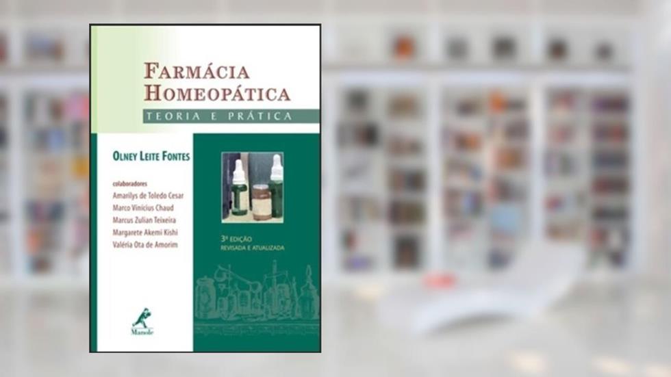 Farmácia homeopática, do autor Olney Leite Fontes