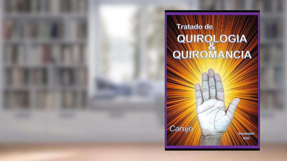 Tratado de Quirologia & Quiromancia, do autor Carlos Araujo Carujo