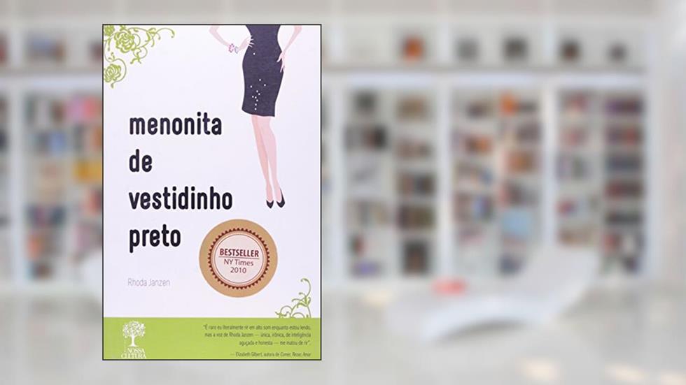 Menonita de Vestidinho Preto, do autor Rhoda Janzen