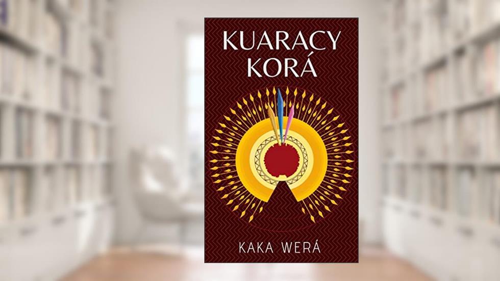 KUARACY-KORÁ, do autor Kaká Werá