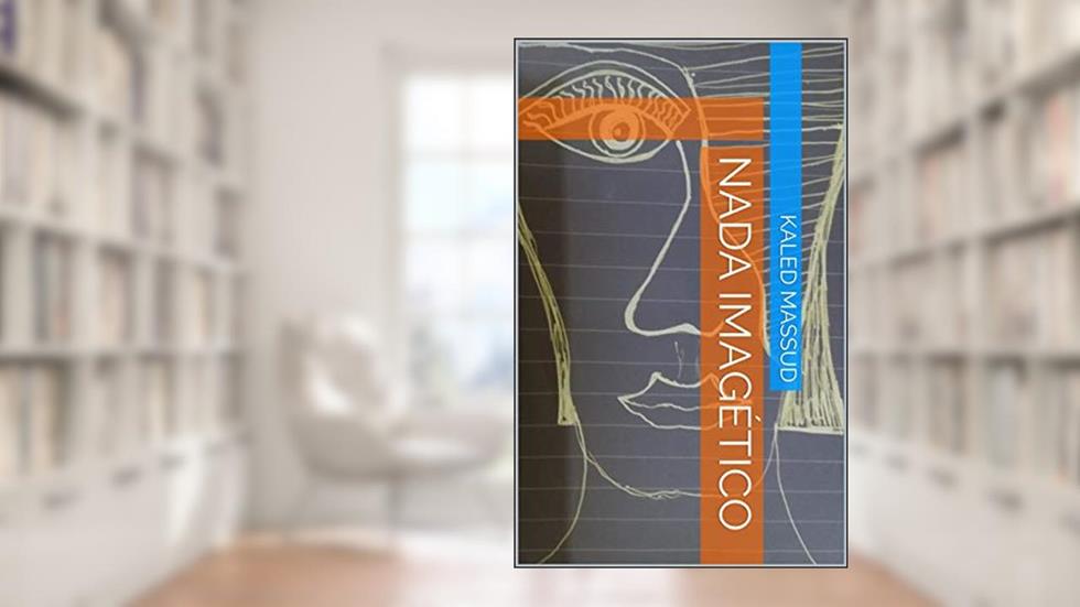 NADA IMAGÉTICO, do autor Kaled Massud