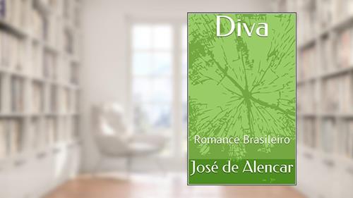Capa de Diva - com posfácio de Margarida Souza: Romance Brasileiro, do autor José de Alencar