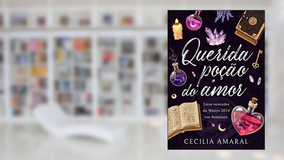Querida Poção do Amor, do autor Cecília Amaral; Cecília Amaral