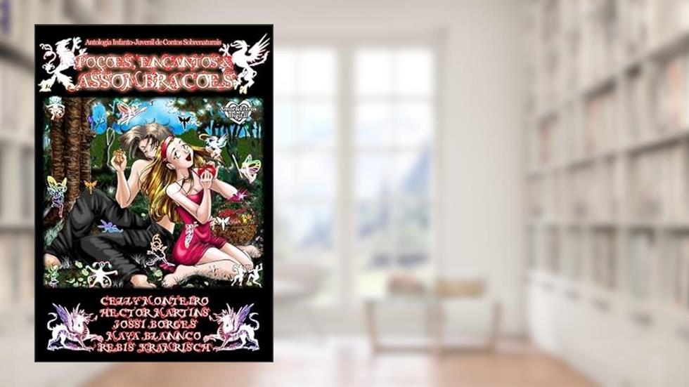 Pocoes, Encantos e Assombracoes, do autor Celly Monteiro, Hector Martins, Jossi Borges, Maya Blannco E Rebis Kramrisch