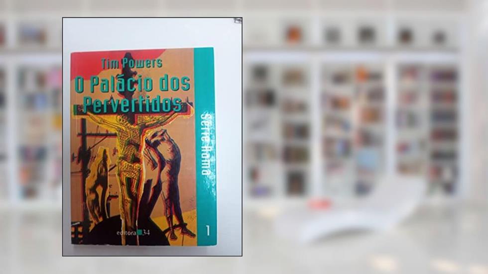 Palacio Dos Pervertidos, O - 1ª, do autor Powers- Tim