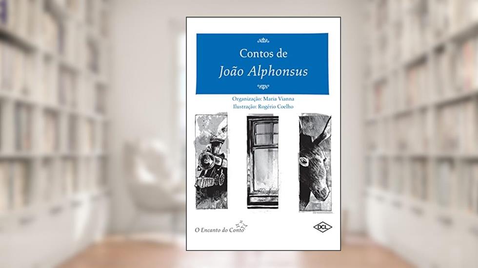 Contos de João Alphonsus, do autor Maria Viana