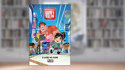 Capa de WiFi Ralph: O livro do filme, do autor Walt Disney