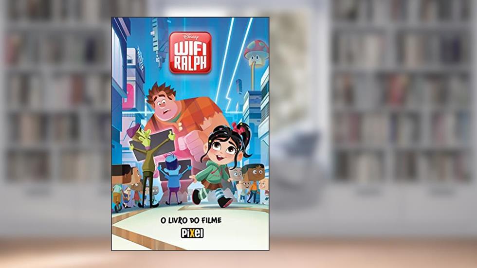 WiFi Ralph: O livro do filme, do autor Walt Disney