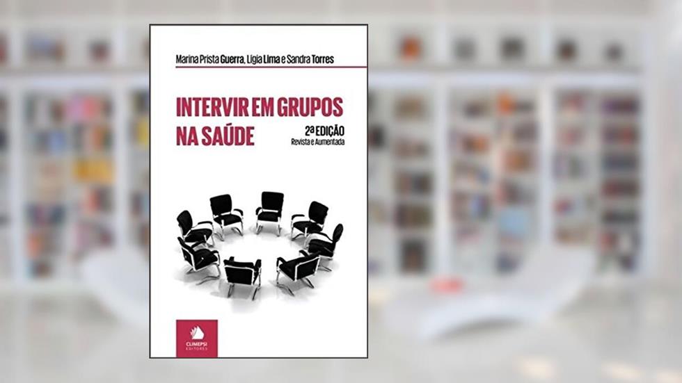 Intervir em Grupos na Saúde, do autor Marina Prista Guerra