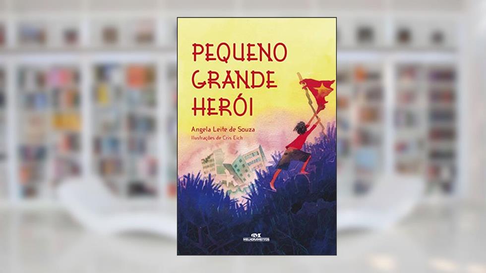 Pequeno grande herói, do autor Angela Leite de Souza