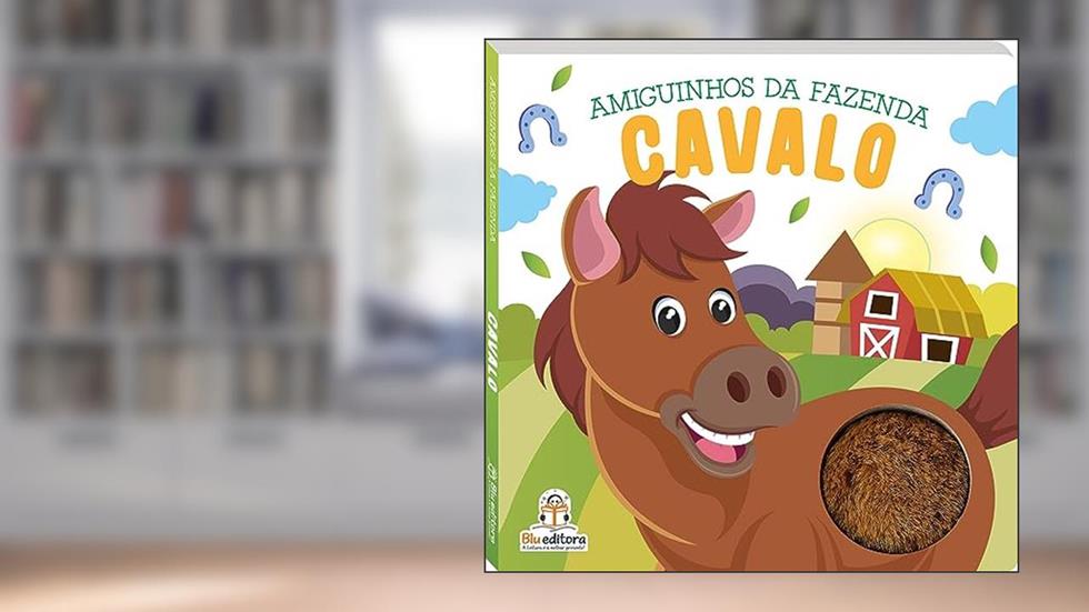 Amiguinhos da fazenda: Cavalo, do autor Blu Editora