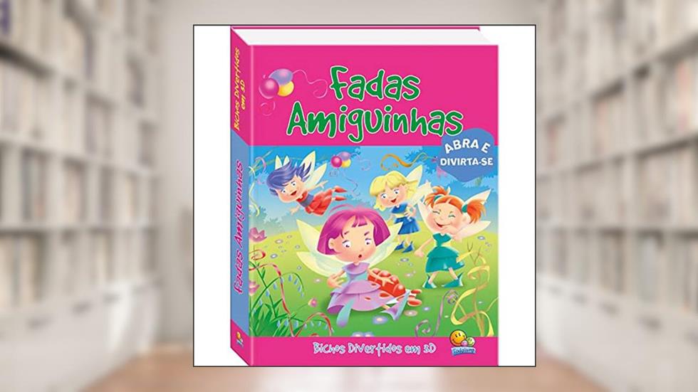 Bichos divertidos em 3D: Fadas amiguinhas, do autor THE BOOK COMPANY