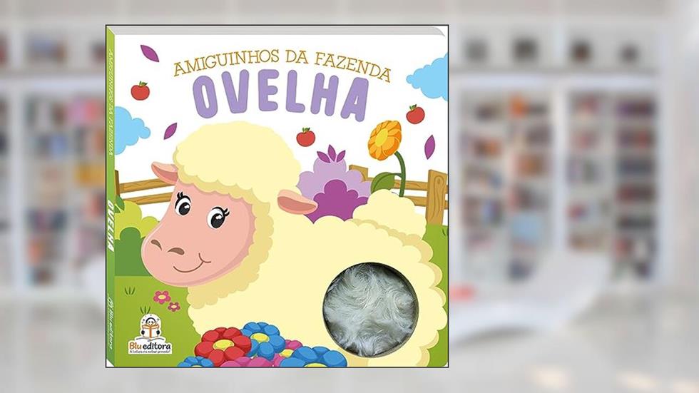 Amiguinhos da fazenda: Ovelha, do autor Blu Editora