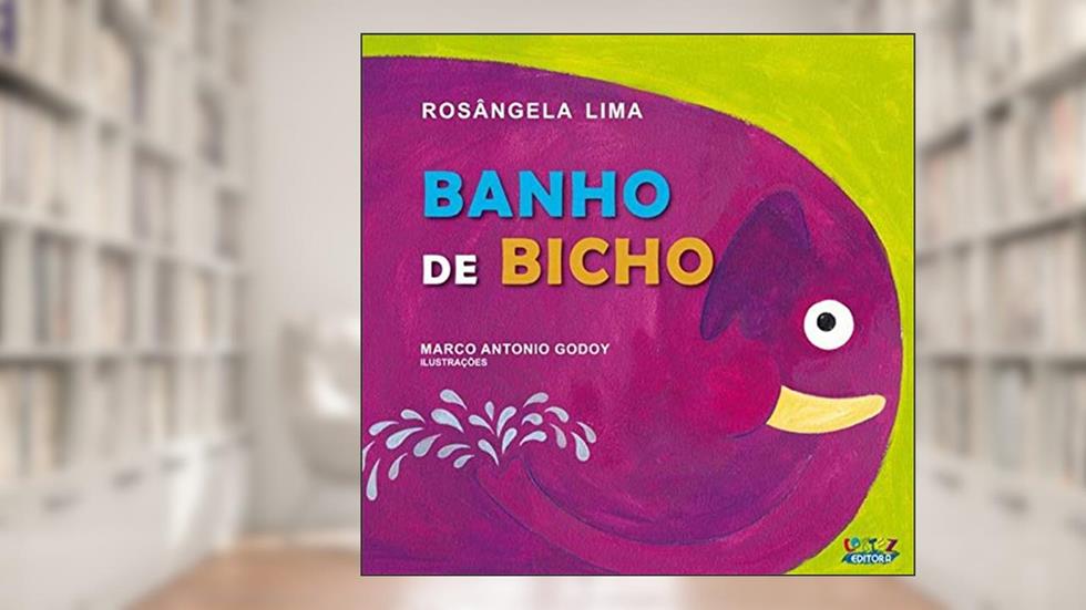 Banho de bicho, do autor Rosângela Lima