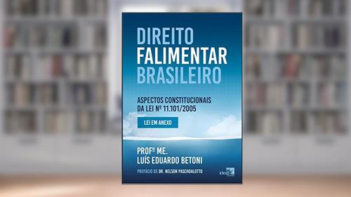 Capa de Direito Falimentar Brasileiro: Aspectos Constitucionais da lei nº 11.101/2005, do autor Luís Eduardo Betoni