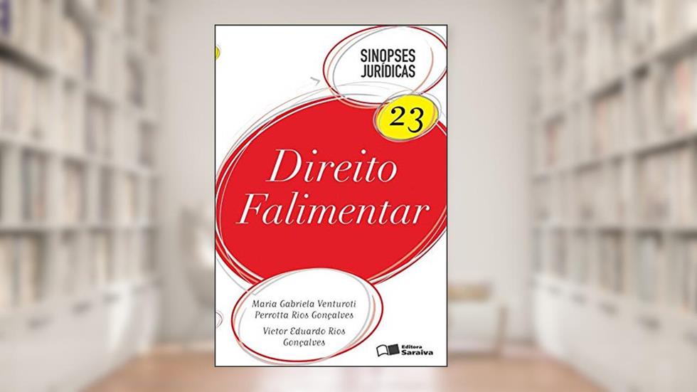 Direito Falimentar - Volume 23. Coleção Sinopses Jurídicas, do autor Victor Eduardo Rios
