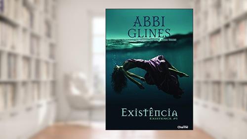 Capa de Existência, do autor Abbi Glines
