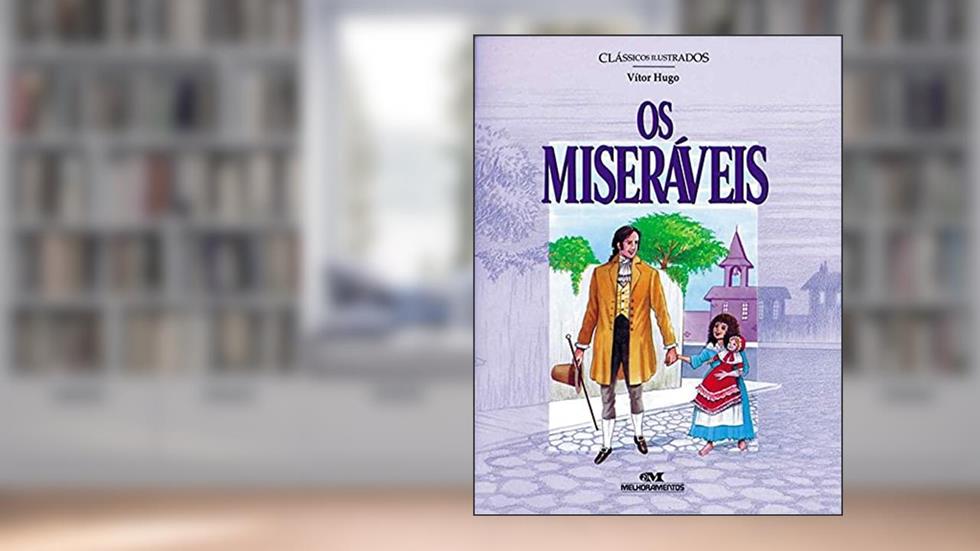Os Miseráveis, do autor Victor Hugo