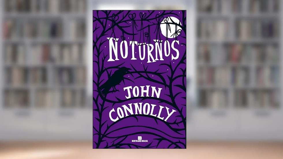Noturnos, do autor John Connolly