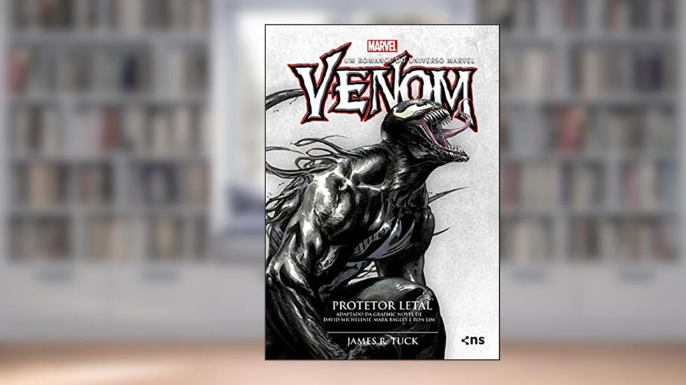 Venom protetor letal: :, do autor James R. Tuck