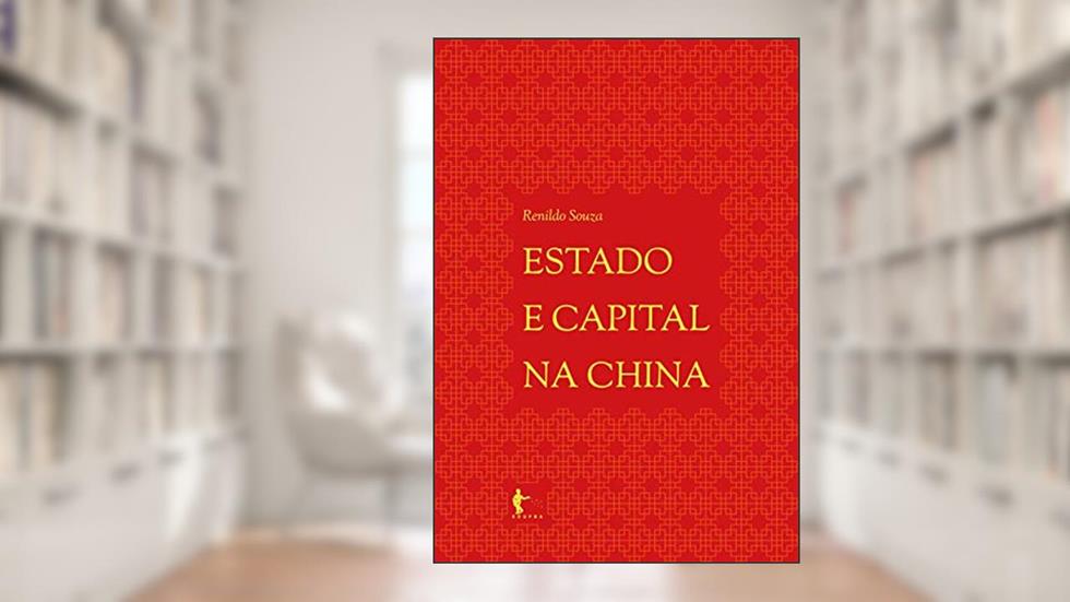 Estado e capital na China, do autor Renildo Souza