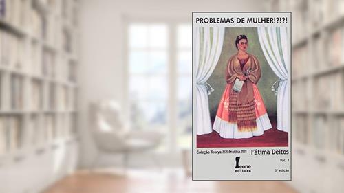 Capa de Problemas de Mulher, do autor Fatima Deitos