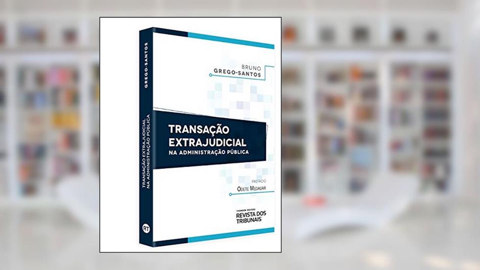 Transação Extrajudicial, do autor Bruno Grego Santos